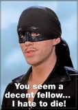 Princess Bride Dread Pirate Roberts Decent Fellow Magnet