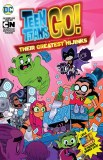 Teen Titans Go Thier Greatest Hijinks TP