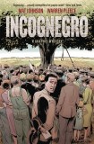 Incognegro A Graphic Mystery HC