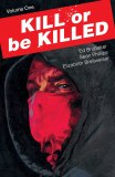 Kill Or Be Killed TP Vol 01