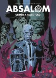Absalom Under A False Flag GN