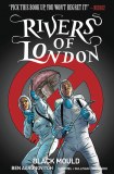 Rivers Of London TP Vol 03 Black Mould