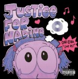 Justice For Nadine/Dumped in Tokyo Live 45 w/Comic