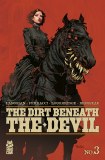 Dirt Beneath the Devil #3
