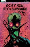 Dont Run with Scissors #1