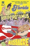 Florida Hippopotamus Cocaine Massacre #1 3rd Ptg Foil Variant