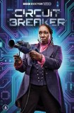 Doctor Who Circuit Breaker #1 Cvr B Photo Cardstock Variant