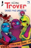 Trover Saves the Universe #1
