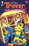 Trover Saves the Universe #2