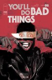 Youll Do Bad Things #1 Cvr E