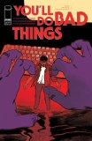 Youll Do Bad Things #6 Cvr B