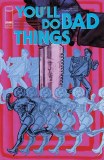 Youll Do Bad Things #6 10 Copy Variant