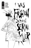 I Was a Fashion School Serial Killer #1 2nd Ptg