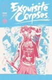 Exquisite Corpses #12 Polybag Variant