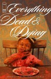 Everything Dead & Dying #3