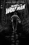 Universal Monsters Blood of the Wolf Man #4 25 Copy Variant