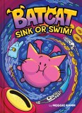 Batcat Sink or Swim HC