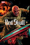 Bring on the Bad Guys Red Skull #1