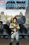 Star Wars Galaxys Edge Echoes of the Empire #3 Yu Variant