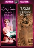 Striptease The Greatest Exotic Dancers of All Time Taboo The Beginning of Erotic Cinema DVD