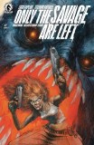 Only the Savage are Left #1 Retailer Exclusive Wayshak Variant
