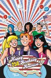 Archie Comics Celebrates Americas 250th One-Shot Foil Variant
