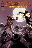 Pancho Villa Monster Hunter #1 Cvr B
