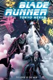 Blade Runner Tokyo Nexus To Lose Is To Win #2