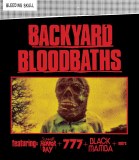 Backyard Bloodbaths Blu ray