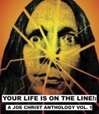 Your Life is on the Line A Joe Christ Anthology Blu ray