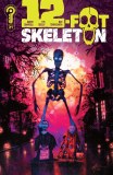 12-Foot Skeleton #1 Cvr B