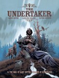 The Undertaker Volume 2: The Ogre of Camp Sutter & The Shadow of Hippocrates (Volume 2)