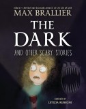 Dark and Other Scary Stories