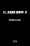 Hello Body Horror #1 Polybag