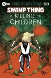 Swamp Thing Is Killing The Children #1 Cvr O FOC Reveal Variant