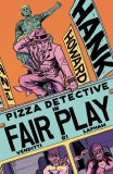 Hank Howard Pizza Detective Fair Play #1