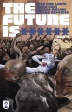 Future Is ****** #14