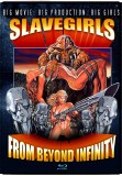 Slave Girls From Beyond Infinity Blu ray