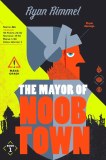 Mayor of Noobtown TP Vol 01