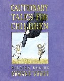 Cautionary Tales For Children HC