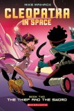 Cleopatra In Space Book 2 The Thief and The Sword