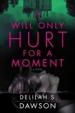 It Will Only Hurt For a Moment TP