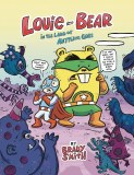 Louie & Bear in the Land of Anything Goes GN