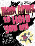 Black Arms to Hold You Up TP A History of Black Resistance