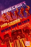 Minecraft Mob Squad Never Say Nether An Official Minecraft Novel
