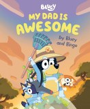 Bluey TP My Dad Is Awesome by Bluey and Bingo