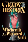Witchcraft for Wayward Girls HC