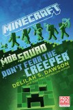 Minecraft Mob Squad Don't Fear the Creeper An Official Minecraft Novel