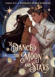 To Dance the Moon and Stars TP