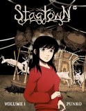 Stagtown Volume 1